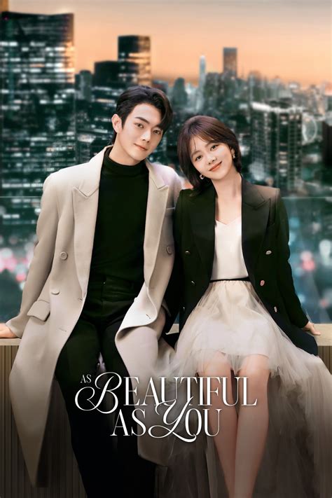As Beautiful as You .